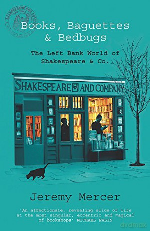 Books, Baguettes and Bedbugs: Enchanting memoir of a struggling writer and an eccentric Paris bookshop - Jeremy Mercer [KSIĄŻKA]
