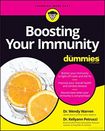 Boosting Your Immunity For Dummies - Kellyann Petrucci [KSIĄŻKA]