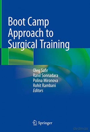 Boot Camp Approach to Surgical Training - Oleg Safir [KSIĄŻKA]