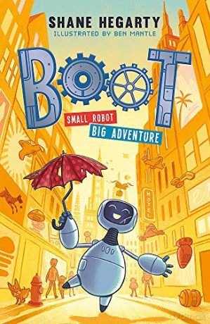BOOT small robot, BIG adventure: Book 1 - Shane Hegarty [KSIĄŻKA]