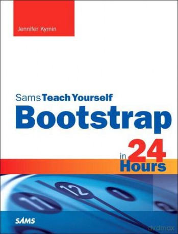 Bootstrap in 24 Hours, Sams Teach Yourself - Jennifer Kyrnin [KSIĄŻKA]