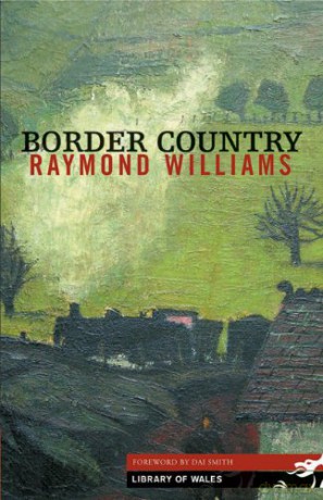 Border Country (Library of Wales) - Raymond Williams [KSIĄŻKA]