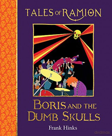 Boris and the Dumb Skulls (Tales of Ramion): 13 - Frank Hinks [KSIĄŻKA]