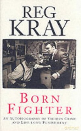 Born Fighter - Reg Kray [KSIĄŻKA]