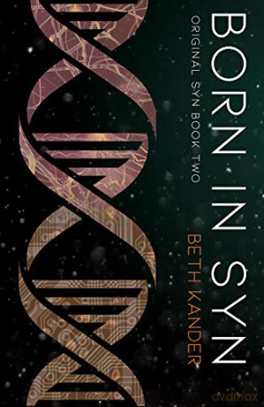 Born in Syn: 2 (Original Syn Trilogy (2)) - Beth Kander [KSIĄŻKA]