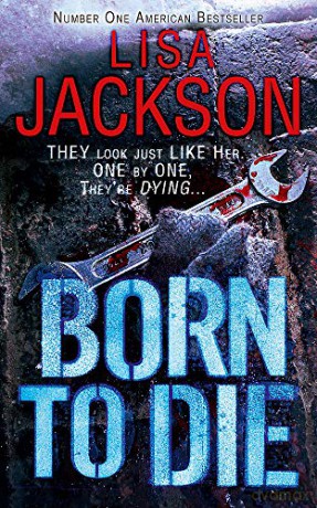 Born to Die: Mystery, suspense and crime in this gripping thriller (Montana Mysteries) - Lisa Jackson [KSIĄŻKA]