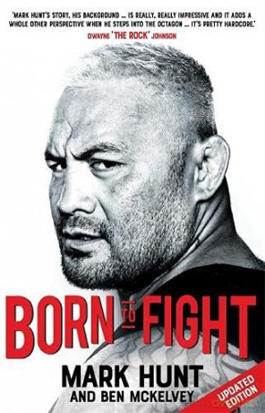Born To Fight - Mark Hunt [KSIĄŻKA]