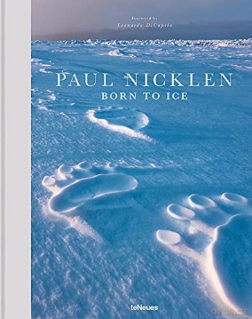 Born to Ice - Paul Nicklen [KSIĄŻKA]