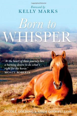 Born to Whisper: An Autobiography with Horses - Adam Goodfellow [KSIĄŻKA]