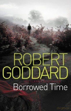 Borrowed Time - Robert Goddard [KSIĄŻKA]