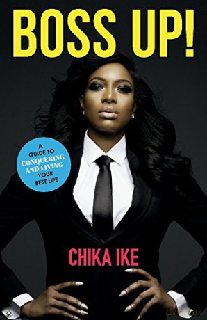 Boss Up!: A Guide to Conquering and Living Your Best Life - Chika Ike [KSIĄŻKA]
