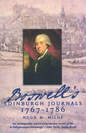 Boswell's Edinburgh Journals: 1767-1786 - Hugh M. Milne [KSIĄŻKA]
