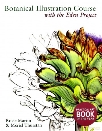 Botanical Illustration Course with the Eden Project: Drawing and watercolour painting techniques for botanical artists - Rosie Martin [KSIĄŻKA]