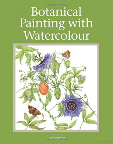 Botanical Painting with Watercolour - Daphne Hicks [KSIĄŻKA]