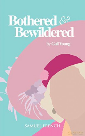 Bothered and Bewildered - Gail Young [KSIĄŻKA]