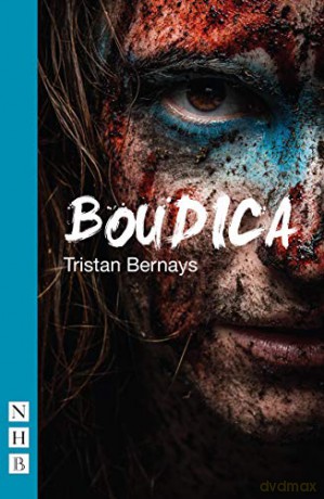 Boudica (NHB Modern Plays) - Tristan Bernays [KSIĄŻKA]