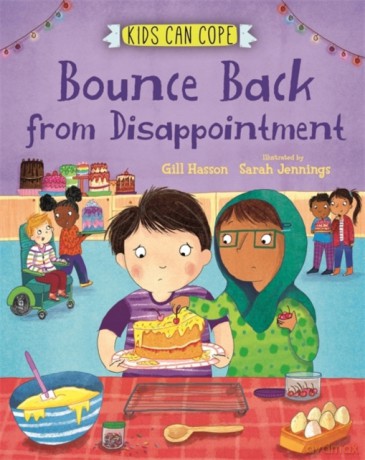 Bounce Back from Disappointment (Kids Can Cope) - Gill Hasson [KSIĄŻKA]