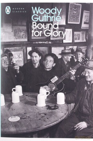 Bound for Glory (Penguin Modern Classics) - Woody Guthrie [KSIĄŻKA]