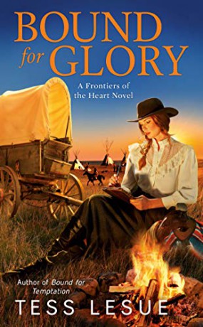 Bound for Glory: A Frontiers of the Heart Novel: 4 - Tess Lesue [KSIĄŻKA]