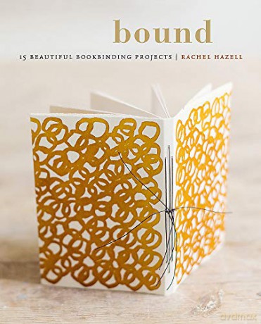 Bound: 15 beautiful bookbinding projects - Rachel Hazell [KSIĄŻKA]