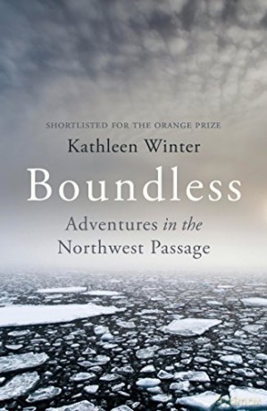Boundless: Adventures in the Northwest Passage - Kathleen Winter [KSIĄŻKA]