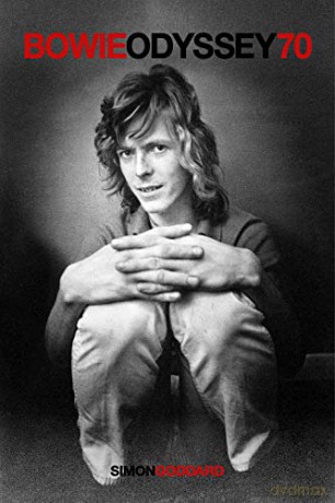 Bowie Odyssey 70 - Simon Goddard [KSIĄŻKA]