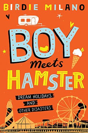 Boy Meets Hamster: 1 - Birdie Milano [KSIĄŻKA]