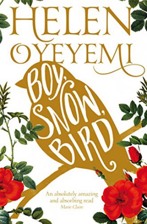 Boy, Snow, Bird - Helen Oyeyemi [KSIĄŻKA]