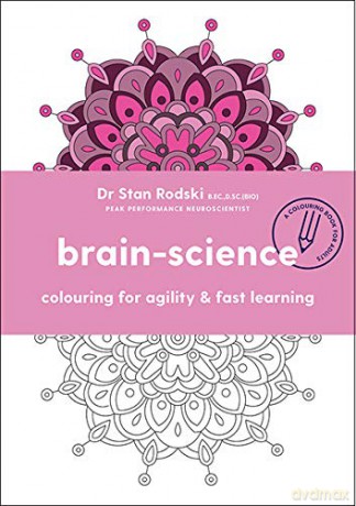 Brain Science: Colouring for agility and fast learning - Dr. Stan Rodski [KSIĄŻKA]