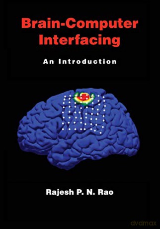 Brain-Computer Interfacing: An Introduction - Rajesh Rao [KSIĄŻKA]