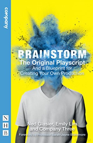Brainstorm (NHB Modern Plays): And a Blueprint for Creating Your Own Production - Ned Glasier [KSIĄŻKA]