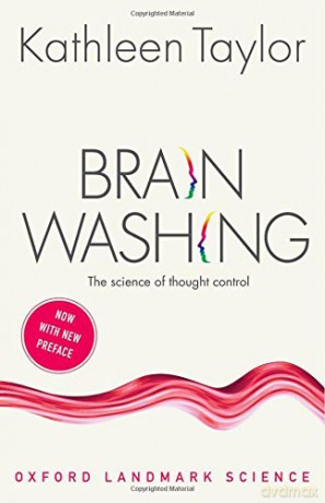 Brainwashing: The science of thought control (Oxford Landmark Science) - Kathleen Taylor [KSIĄŻKA]