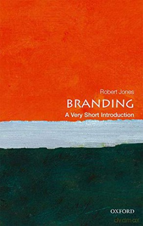 Branding: A Very Short Introduction (Very Short Introductions) - Robert Jones [KSIĄŻKA]