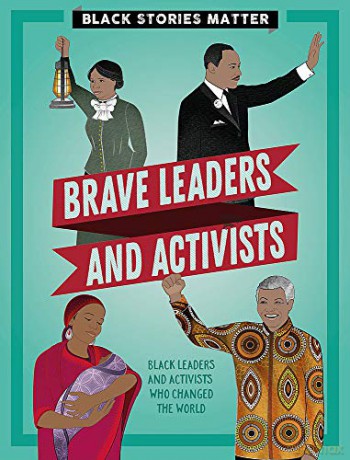 Brave Leaders and Activists (Black Stories Matter) - J.P. Miller [KSIĄŻKA]