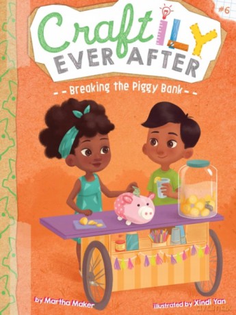 Breaking the Piggy Bank, 6 (Craftily Ever After) - Martha Maker [KSIĄŻKA]