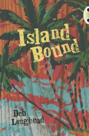 Bug Club Independent Fiction Year 6 Red + Island Bound - Deb Loughead [KSIĄŻKA]
