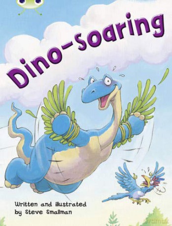 Bug Club Independent Fiction Year Two Orange A Dino-soaring - Steve Smallman [KSIĄŻKA]