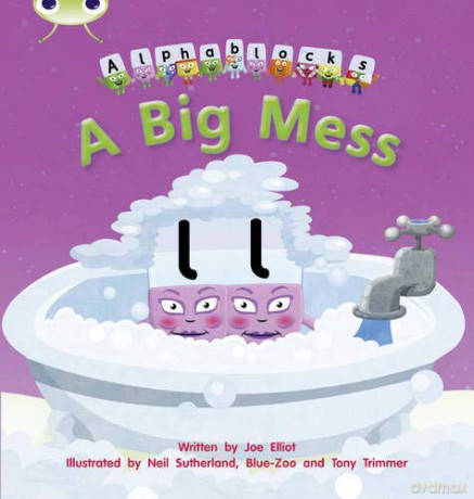 Bug Club Phonics Fiction Reception Phase 2 Set 05 Alphablocks A Big Mess (Phonics Bug) - Joe Elliot [KSIĄŻKA]