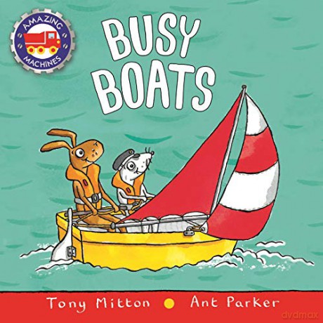 Busy Boats (Amazing Machines) - Tony Mitton [KSIĄŻKA]