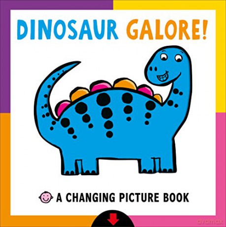 Changing Picture Book: Dinosaur Galore!: A Changing Picture Book - Roger Priddy [KSIĄŻKA]