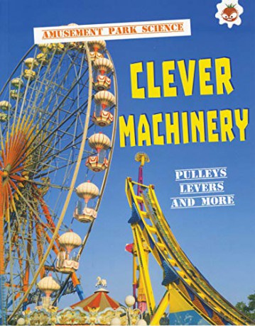 Clever Machinery - Amusement Park Science: 2 - John Allan [KSIĄŻKA]
