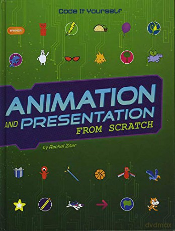 Code It Yourself: Animation and Presentation from Scratch - Rachel Ziter [KSIĄŻKA]