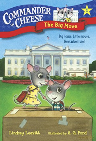 Commander in Cheese #1: The Big Move (Stepping Stone Books) (A Stepping Stone Book) - Lindsey Leavitt [KSIĄŻKA]