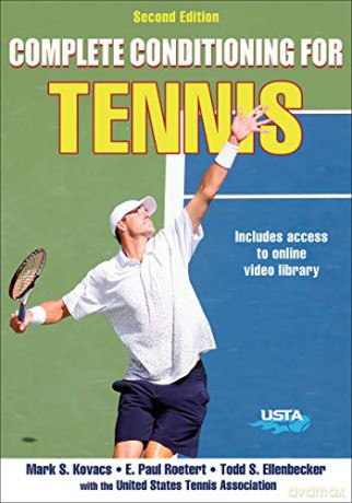 Complete Conditioning for Tennis (Complete Conditioning for Sports) - Mark Kovacs [KSIĄŻKA]