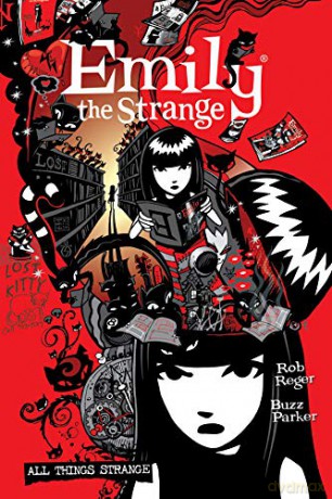 Complete Emily the Strange, The: All Things Strange (Second Edition) - Rob Reger [KSIĄŻKA]