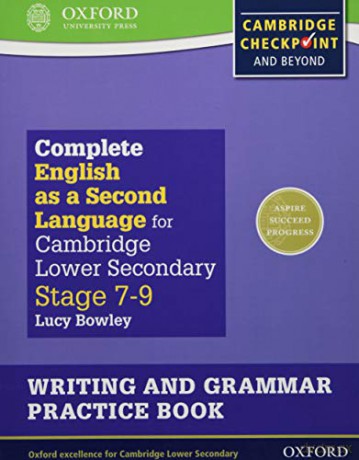 Complete English as a Second Language for Cambridge Lower Secondary Writing and Grammar Practice Book (Complete English as a Second Language for Cambridge Secondary 1) - Lucy Bowley [KSIĄŻKA]