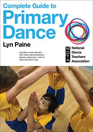 Complete Guide to Primary Dance - Lyn Paine [KSIĄŻKA]