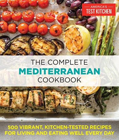 Complete Mediterranean Diet Cookbook: 500 Vibrant, Kitchen-Tested Recipes for Living and Eating Well Every Day (The Complete ATK Cookbook Series) - Editors at America's Test Kitchen [KSIĄŻKA]