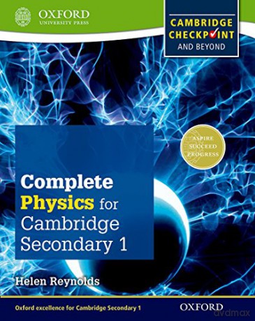Complete Physics for Cambridge Lower Secondary (First Edition): Cambridge Checkpoint and beyond (Complete Science for Cambridge Secondary 1) - Helen Reynolds [KSIĄŻKA]