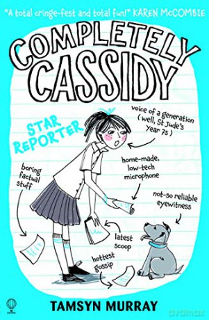 Completely Cassidy Star Reporter: 02 - Tamsyn Murray [KSIĄŻKA]
